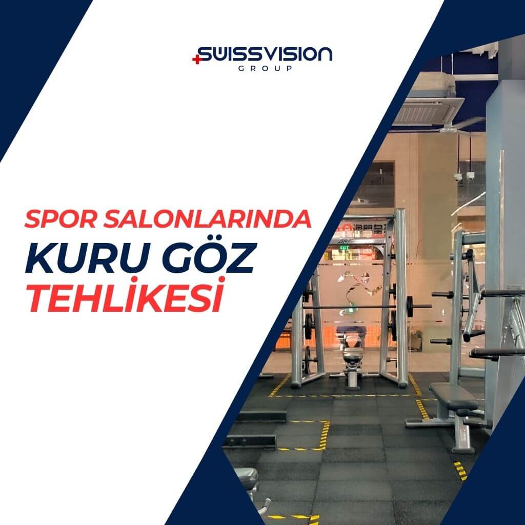 Spor Salonu Kuru Goz Tehlikesi